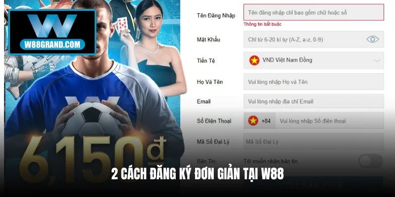 2-cach-dang-ky-don-gian-tai-w88