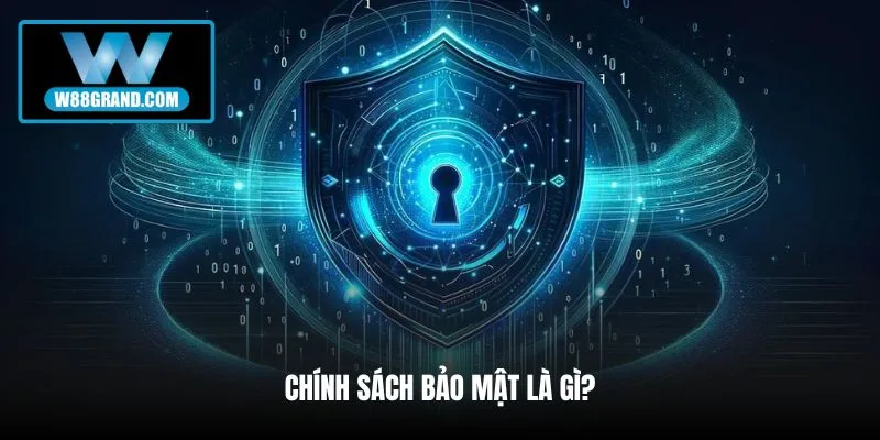chinh-sach-bao-mat-la-gi