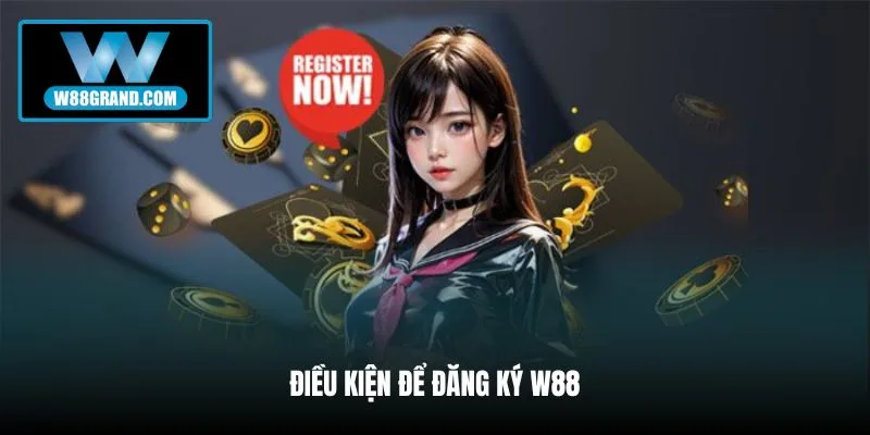 dieu-kien-de-dang-ky-w882