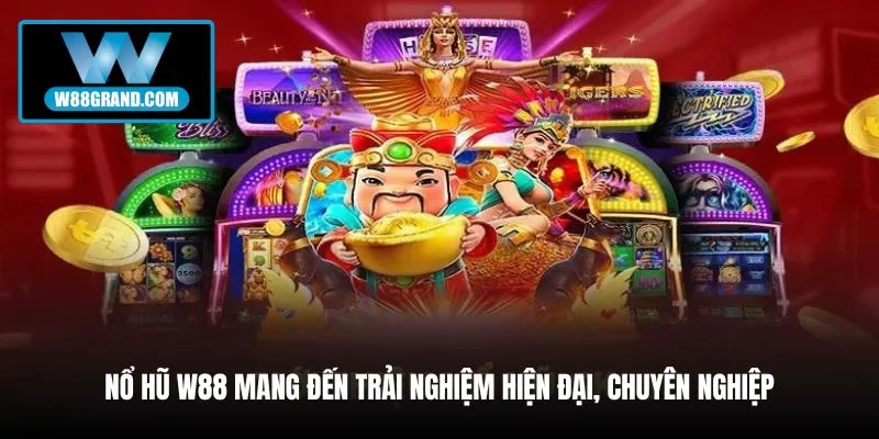 no-hu-w88-mang-den-trai-nghiem-hien-dai-chuyen-nghiep
