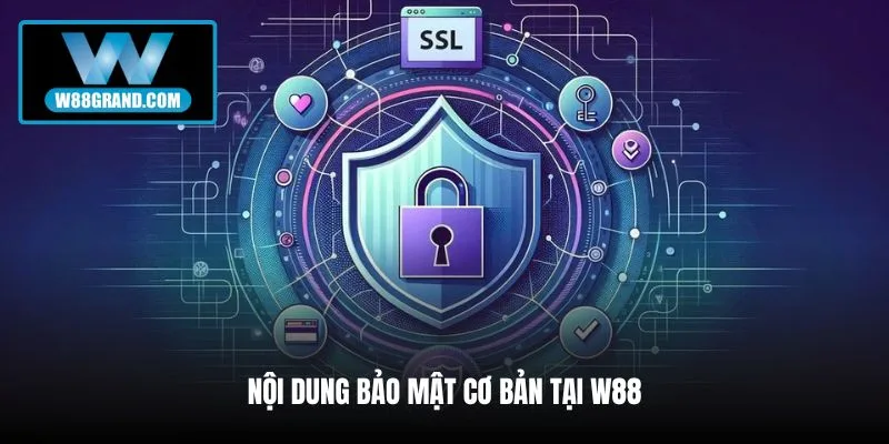 noi-dung-bao-mat-co-ban-tai-w88
