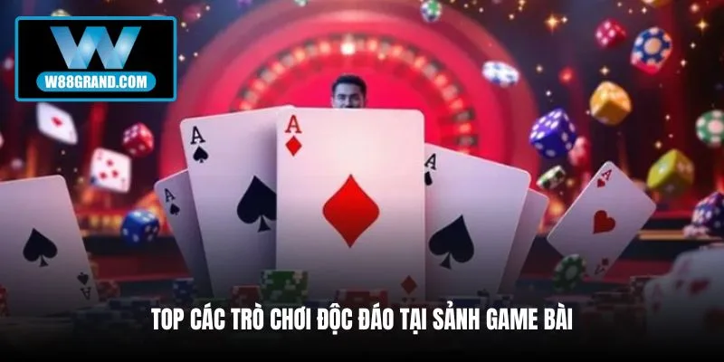 top-cac-tro-choi-doc-dao-tai-sanh-game-bai